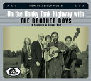 【輸入盤CD】Brother Boys / On The Honky Tonk Highway With The Brother Boys【K2023/9/8発売】