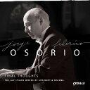 【輸入盤CD】【新品】Brahms/Schubert/Osorio / Final Thoughts: Last Piano Works Of Schubert &【K2017/5/12発売】