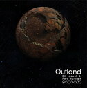 【輸入盤CD】【新品】Bill Laswell/Pete Namlook / Outland【K2023/11/17発売】