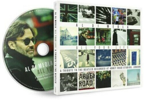 【輸入盤CD】Al Di Meola / All Your Life: A Tribute To The Beatles【K2023/8/18発売】(アル・ディ・メオラ)