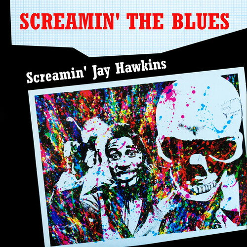 【輸入盤CD】Screamin Jay Hawkins / Screamin 039 The Blues (On Demand CD)【K2023/9/1発売】