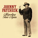 【輸入盤CD】【新品】Johnny Paycheck / Migrating Time Again (On Demand CD)【K2023/9/29発売】(ジ...