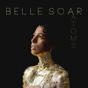 【輸入盤CD】Belle Scar / Atoms【K2023/8/4発売】