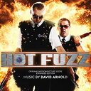 【輸入盤CD】【新品】David Arnold (Soundtrack) / Hot Fuzz (Expanded Version)【K2023/8/4発売】ホ...