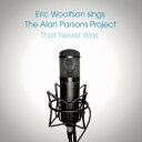 【輸入盤CD】Eric Woolfson / Sings The Alan Parsons Project That Never Was【K2023/6/23発売】