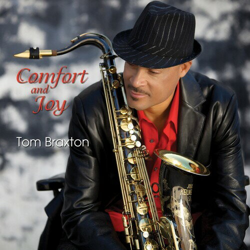 【輸入盤CD】【新品】Tom Braxton / Comfort And Joy (Digipak)【K2023/9/15発売】