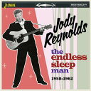 【輸入盤CD】Jody Reynolds / Endless Sleep Man 1958-1962【K2023/11/17発売】