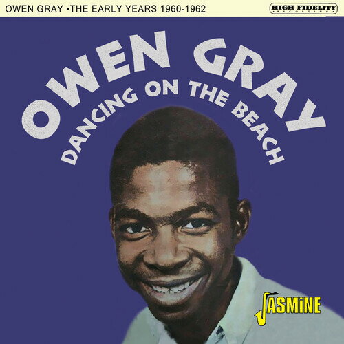 【輸入盤CD】Owen Gray / Dancing On The Beach - The Early Years 1960-1962【K2023/9/15発売】
