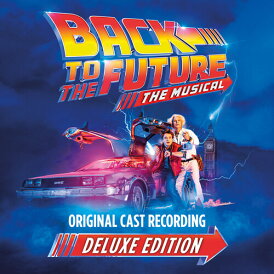 【輸入盤CD】【新品】Original Cast Recordings / Back To The Future: The Musical (Deluxe Edition)【K2023/10/20発売】(ミュージカル)
