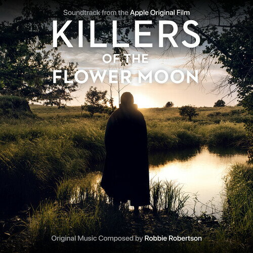 【輸入盤CD】Robbie Robertson / Killers Of The Flower Moon (Apple Original Film)【K2023/12/8発売】(ロビー・ロバートソン)