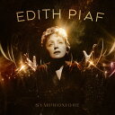 【輸入盤CD】【新品】Edith Piaf / Symphonique【K2023/10/20発売】(エディット・ピアフ)