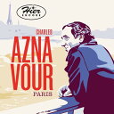 Charles Aznavour / Paris: Hier Encore(シャルル・アズナヴール)