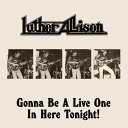 【輸入盤CD】Luther Allison / Gonna Be A Live One In Here Tonight (On Demand CD)【K2023/10/20発売】