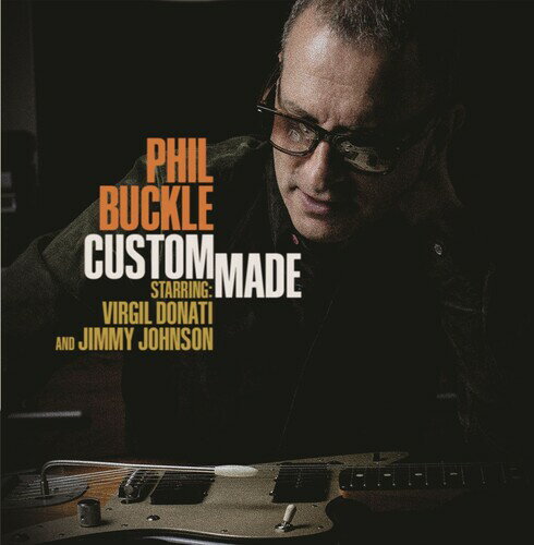 【輸入盤CD】Phil Buckle / Custom Made【K2022/7/1発売】
