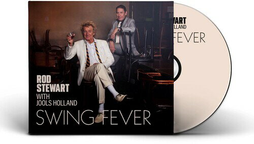 【輸入盤CD】Rod Stewart/Jools Holland / Swing Fever【K2024/2/23発売】(ロッド スチュワート＆ジュールス ホランド)