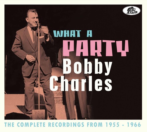 【輸入盤CD】【新品】Bobby Charles / What A Party: The Complete Recordings 1955-1966【K2024/3/22発売】(ボビー・チャールズ)