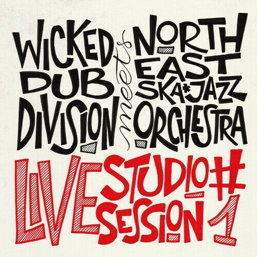 【輸入盤CD】Wicked Dub Division Meets North East Ska Jazz Orchestra / Live Studio Session 1【K2023/12/8発売】
