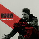 Enrique Iglesias / Final (Vol. 2)(エンリケ・イグレシアス)