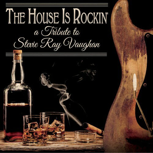【輸入盤CD】VA / The House Is Rockin' - Tribute To Stevie Ray Vaughan【K2023/12/8発売】