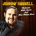 【輸入盤CD】Johnny Russell / Rednecks, White Socks & Blue Ribbon Beer (On Demand CD)【K2024/3/29発売】