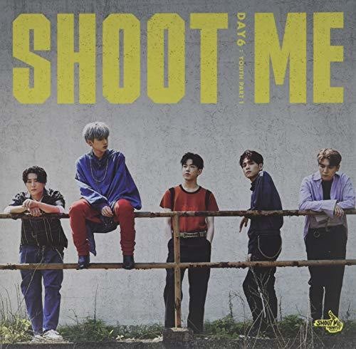 【輸入盤CD】Day6 / Shoot Me: Youth Part 1【K2018/7/6発売】