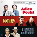 【輸入盤CD】【新品】Philippe Sarde / Adieu Poulet/L'Ami De Vincent/L'Etoile Du Nord【K2021...