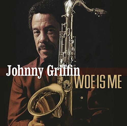 ͢CDۡڿʡJohnny Griffin / Woe Is Me K2018/2/16ȯ