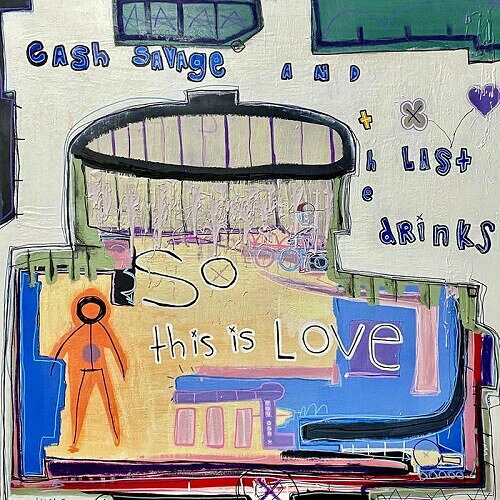 【輸入盤CD】【新品】Cash Savage & The Last Drinks / So This Is Love【K2023/10/6発売】