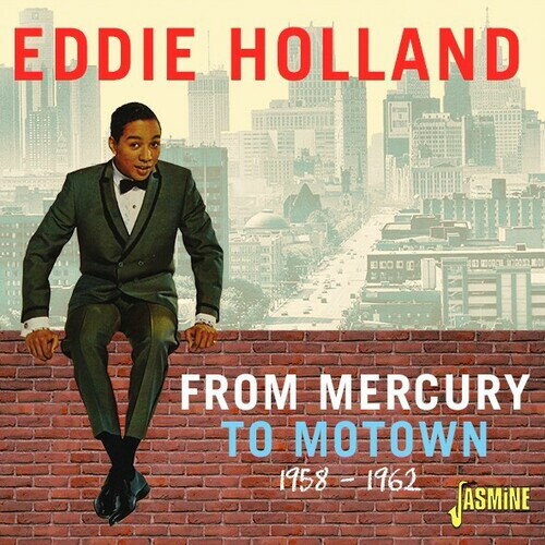 楽天あめりかん・ぱい【輸入盤CD】Eddie Holland / From Mercury To Motown 1958-1962【K2021/10/15発売】（エディー・ホーランド）