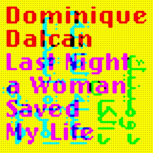 【輸入盤CD】Dominique Dalcan / Last night a woman saved my life【K2023/12/22発売】