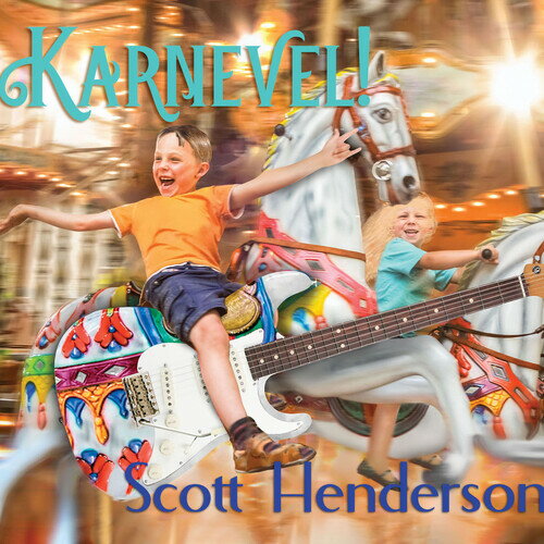 【輸入盤CD】Scott Henderson / Karnevel 【K2024/2/2発売】