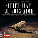 【輸入盤CD】【新品】VA / Edith Piaf Je Vous Aime: Original London Cast【K2024/3/29発売】