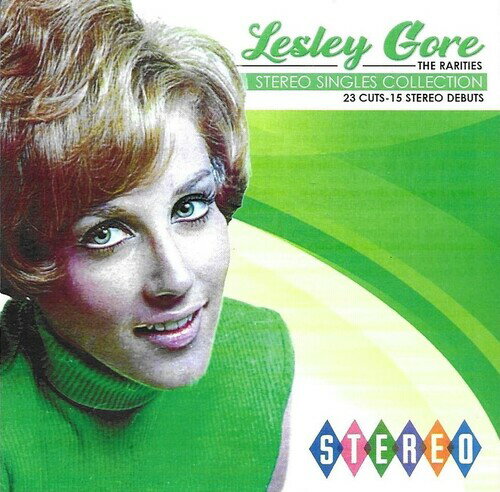 【輸入盤CD】【新品】Lesley Gore / Rarities-The Stereo Singles Collection-23 Cuts-15 Stereo Debuts【K2023/9/1発売】(レスリー・ゴーア)