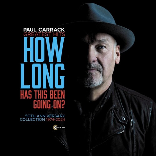 【輸入盤CD】【新品】PAUL CARRACK / GREATEST HITS: HOW LONG HAS THIS BEEN GOING ON?【K2024/11/08発売】(ポール・キャラック)