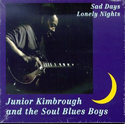 【輸入盤CD】【新品】Junior Kimbrough & Soul Blues Boys / Sad Days, Lonely Nights