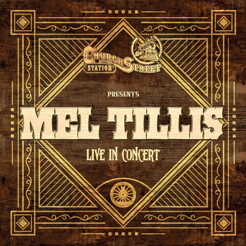 【輸入盤CD】【新品】MEL TILLIS / LIVE AT CHURCH STREET STATION (On Demand CD)【K2024/07/19発売】(メル・ティリス)