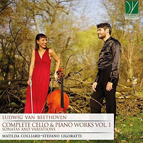  Beethoven/Matilda Colliard/Stefano Ligoratti / Beethoven: Complete Cello & Piano Works Vol 1