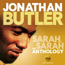 【輸入盤CD】【新品】Jonathan Butler / Sarah Sarah: The Anthology 【K2018/2/16発売】(ジョナサン・バトラ...