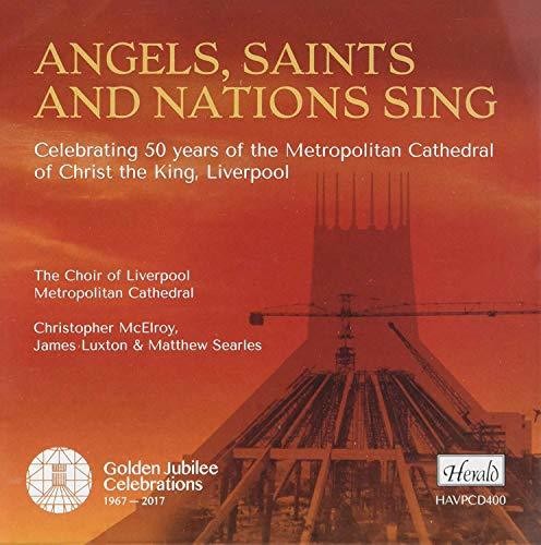 【輸入盤CD】【新品】Liverpool Cathedral Choir / Angels Saints & Nations Sing 【K2017/7/21発売】(