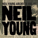 【輸入盤CD】【新品】NEIL YOUNG / NEIL YOUNG ARCHIVES VOL III (1976 - 1987) (BOX)【K2024/09/06発売】(ニール・ヤング)