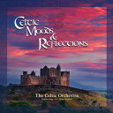 【輸入盤CD】【新品】CELTIC ORCHESTRA / CELTIC MOODS & REFLECTIONS【K2024/11/08発売】