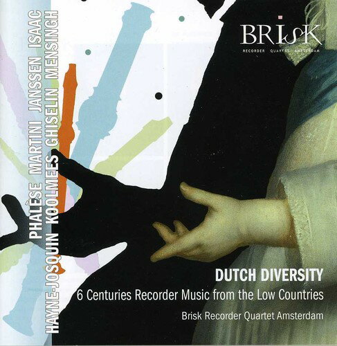 Chopin - 【輸入盤CD】【新品】Banis/Brisk Recorder Qrt Amsterdam / Dutch Diversity: Recorder Music