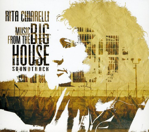 Rita Chiarelli / Music From The Big House