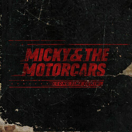 【輸入盤CD】【新品】Micky & Motorcars / Long Time Comin'【K2019/11/1発売】