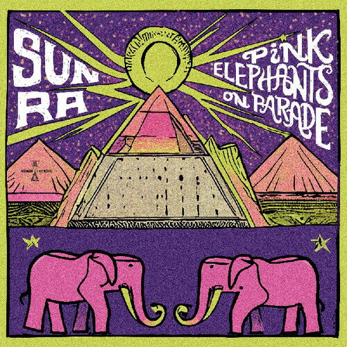 【輸入盤CD】【新品】SUN RA / PINK ELEPHANTS ON PARADE【K2024/11/15発売】