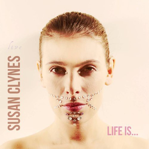 【輸入盤CD】【新品】Susan Clynes / Life Is 【2014/2/18発売】( スーザン・クラインズ)
