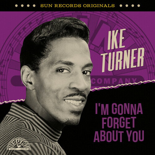 【輸入盤CD】【新品】IKE TURNER / SUN RECORDS ORIGINALS: I'M GONNA FORGET ABOUT YOU【K2024/12/6発売】(アイク・ターナー)