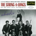 【輸入盤CD】【新品】String-A-Longs / Wheels (ストリング・ア・ロングス)