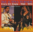【輸入盤CD】【新品】IKE & TINA TURNER / EVERY HIT SINGLE 1960-1974 (アイク&ティナ・ターナー)