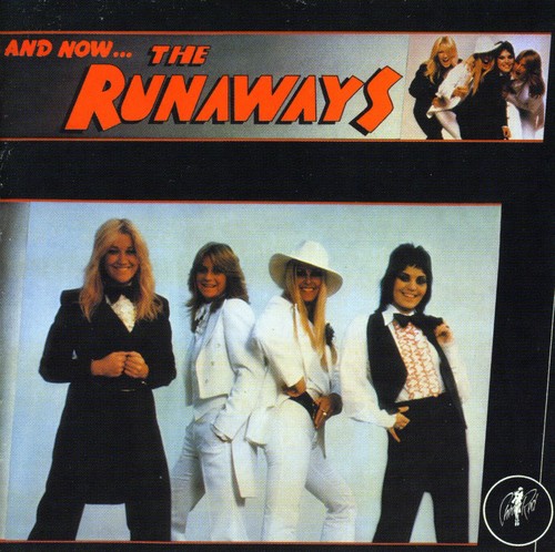 【輸入盤CD】【新品】Runaways / And Now The Runaways (ランナウェイズ)